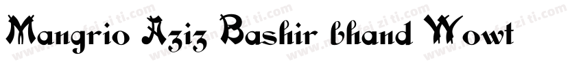Mangrio Aziz Bashir bhand Wowttf字体转换